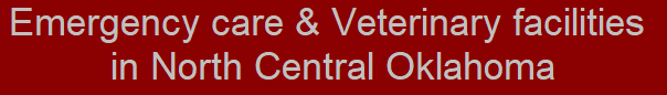 Emergency care & Veterinary facilities in North Central Oklahoma